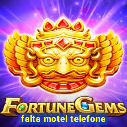 falta motel telefone